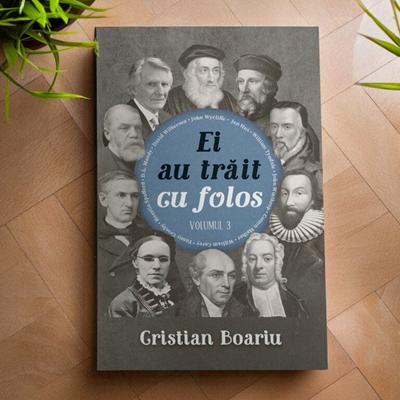 Ei au trăit cu folos – Volumul 3