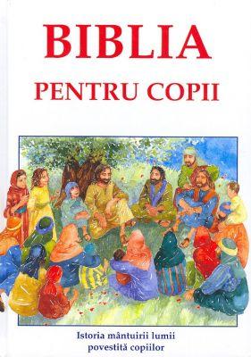 BIBLIA pentru copii - Istoria mântuirii lumii povestită copiilor