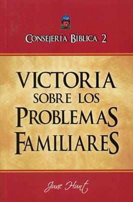 Consejería Bíblica 2 - Victoria sobre los problemas familiares (Rústica) [Libro]