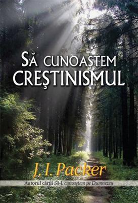Să cunoaştem creştinismul
