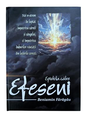 Epistola catre Efeseni - Beniamin Faragau - ed. 2