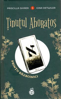 Ținutul Ahoratos - Seria Prinții războinici, Vol. 1