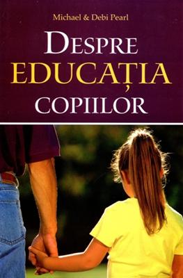 Despre educatia copiilor, ed. a II-a revizuita