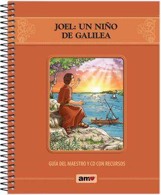 Joel: Un Niño De Galilea Guía Del Maestro