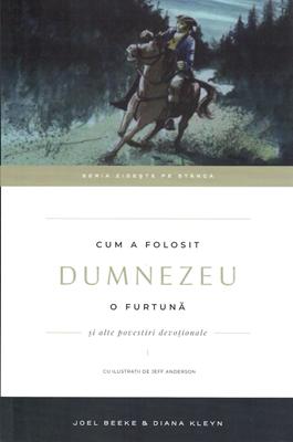 Cum a folosit Dumnezeu o furtună, vol 1