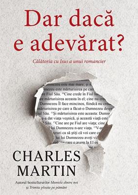 Dar daca e adevarat?