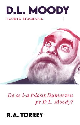 De ce l-a folosit Dumnezeu pe Moody?