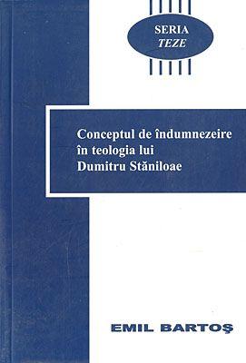Seria Teze - vol. 2 - Conceptul de îndumnezeire