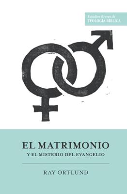 Matrimonio Y El Ministerio Del Evangelio