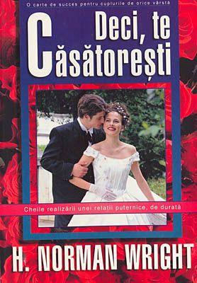Deci, te căsătoreşti