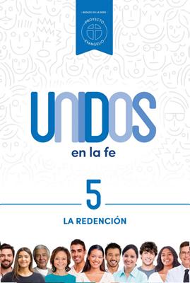 Unidos en la fe, volumen 5: La redención (Rústica) [Libro]