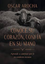 Conoce Su Corazon/ Confia En Su Mano