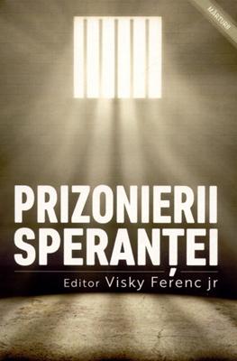 Prizonierii speranţei
