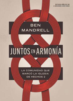 Juntos En Armonia/ La Comunidad Que Marco La Iglesia/ Estudio Biblico