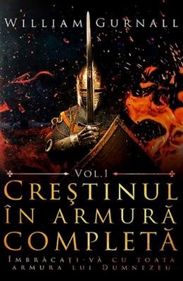 Creştinul în armură completă, vol. 1