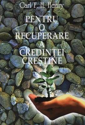Pentru o recuperare a credinţei creştine