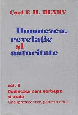 Dumnezeu, revelaţie şi autoritate, vol. 3
