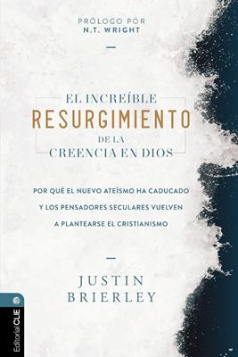 El increíble resurgimiento de la creencia en Dios