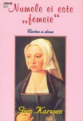 Numele ei este femeie - cartea a doua