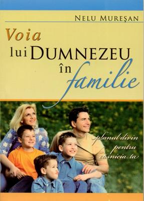 Voia lui Dumnezeu în familie