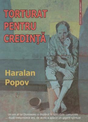 Torturat pentru credinţă