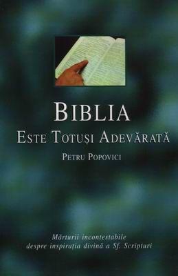 Biblia este totuşi adevărată
