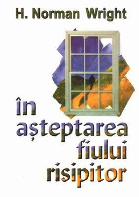 In asteptarea fiului risipitor