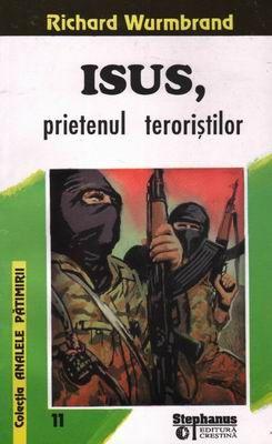 Isus, prietenul teroristilor