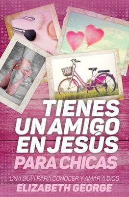 Tienes un Amigo en Jesus para Chicas (Rústica) [Libro]