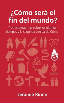 ¿Cómo Será el Fin del Mundo?