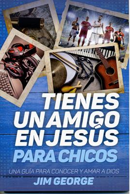 Tienes un Amigo En Jesús para Chicos