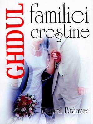 Ghidul familiei creştine - ed. a II-a