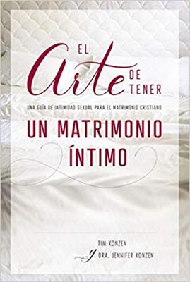 Arte De Tener Un Matrimonio Intimo