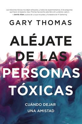 Aléjate de las Personas Toxicas