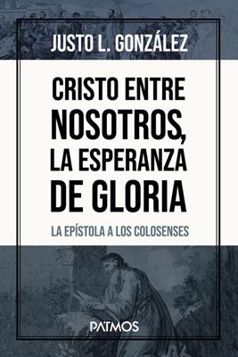 Cristo entre Nosotros, la Esperanza de Gloria