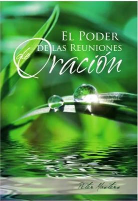 Poder De Las Reuniones De Oracion