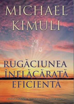 Rugăciunea înflăcărată eficientă