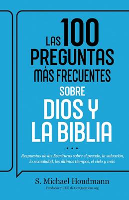 100 Preguntas Mas Frecuentes Sobre Dios Y la Biblia