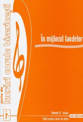 În mijlocul laudelor, vol. 4 (Set 6 cărţi) Ediţie pentru coruri de tineri