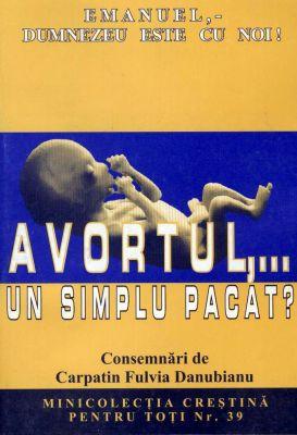 Avortul, ...un simplu păcat?
