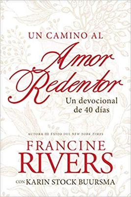 Un Camino Al Amor Redentor