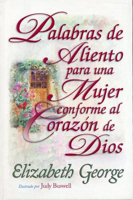 Palabras de aliento para una mujer conforme al corazón de Dios