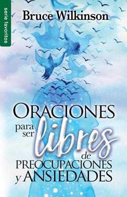 Oraciones para ser Libres de Preocupaciones y Ansiedad