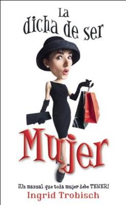 Dicha De Ser Mujer