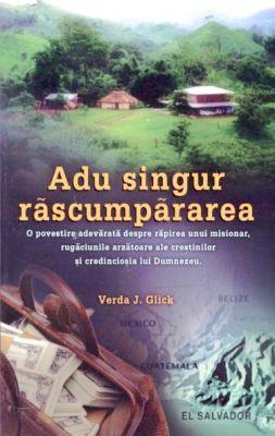 Adu singur răscumpărarea