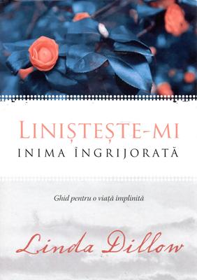 Linisteste-mi inima ingrijorata