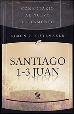 Comentario al nuevo testamento: Santiago 1-3 Juan