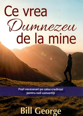 Ce vrea Dumnezeu de la mine
