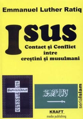 Isus - Contact şi conflict între creştini şi musulmani