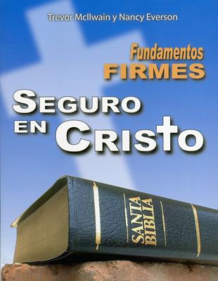 Fundamentos firmes seguro en Cristo